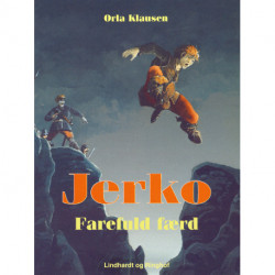 Jerko: Farefuld færd