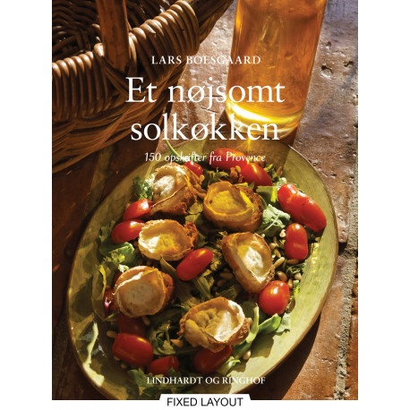 Et nøjsomt solkøkken - 150 opskrifter fra Provence