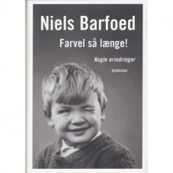 Farvel så længe!: Nogle erindringer