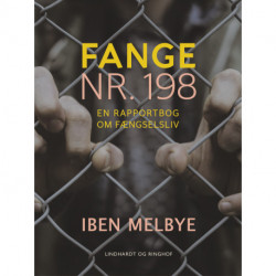 Fange nr. 198. En rapportbog om fængselsliv