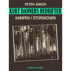 Kurt Danners bedrifter: Kampen i storskoven