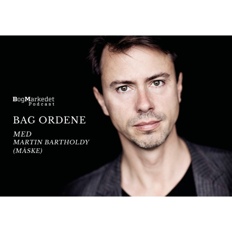 Bag Ordene med Martin Bartholdy