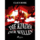 Die Kinder der Wellen