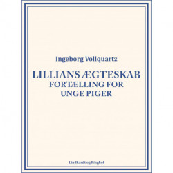 Lillians ægteskab: Fortælling for unge Piger