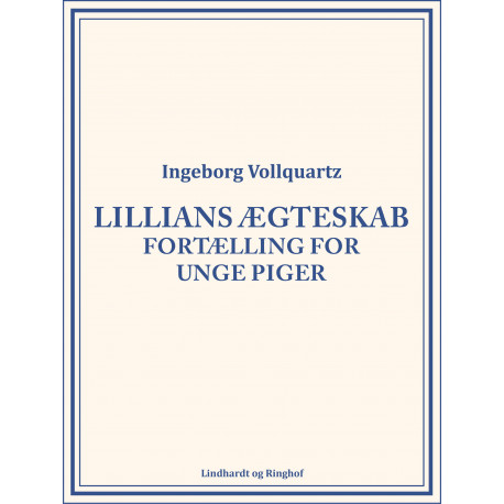 Lillians ægteskab: Fortælling for unge Piger