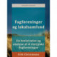 Fagforeninger og lokalsamfund. En beskrivelse og analyse af 4 vestjyske fagforeninger