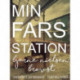 Min fars station