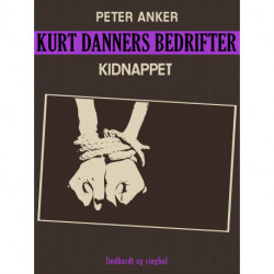 Kurt Danners bedrifter: Kidnappet
