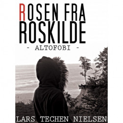 Rosen fra Roskilde: – Altofobi
