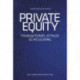 Private equity: Transaktioner, aftaler og regulering
