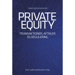 Private equity: Transaktioner, aftaler og regulering