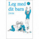 Leg med dit barn 2-6 år