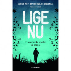 Lige nu. 21 europæiske noveller om at rejse