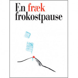 En fræk frokostpause: I fantasien er alt tilladt