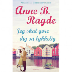 Jeg skal gøre dig så lykkelig