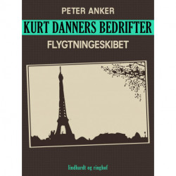 Kurt Danners bedrifter: Flygtningeskibet