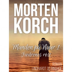 Manden på Naur 1: Fædrenes røst