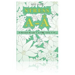 Stress A-Å: En opslagsbog med hjælp til at komme tilbage til livet