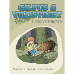Gilpus & vildsvinet i Forevigtskoven