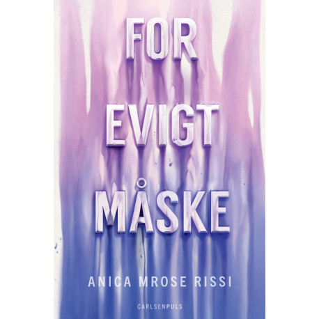 For evigt. Måske.