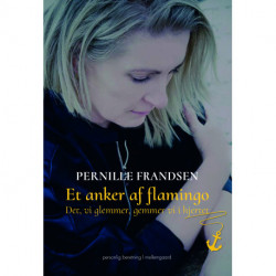 Et anker af flamingo: Det, vi glemmer, gemmer vi i hjertet