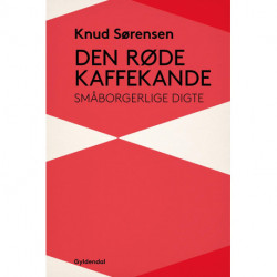 Den røde kaffekande: Småborgerlige digte
