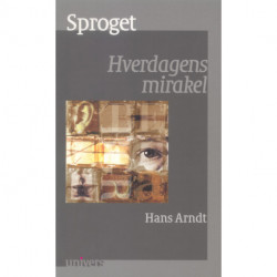 Sproget: Hverdagens mirakel