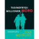 Tusindfryd/Millioner mord