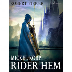 Mickel Korp rider hem