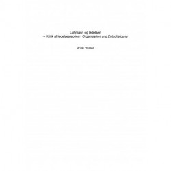 Luhmann og ledelsen – Kritik af ledelsesteorien i Organisation und Entscheidung