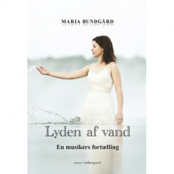 Lyden af vand: En musikers fortælling