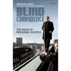 Blind Confidence: The Road to Personal Succes