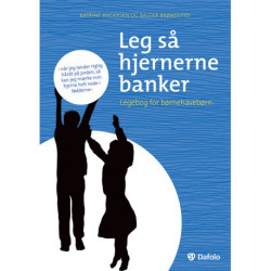 Leg så hjernerne banker: Legebog for børnehavebørn