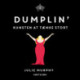 Dumplin': Kunsten at tænke stort