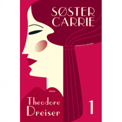 Søster Carrie. Bog 1