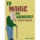 Er Marie din kæreste?