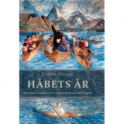Håbets år: Historisk roman om Gertrud Rask og Hans Egede