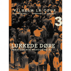 Lukkede døre. Træk fra min manddoms år