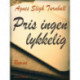 Pris ingen lykkelig