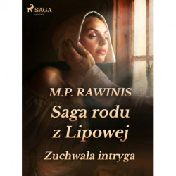 Saga rodu z Lipowej 20: Zuchwała intryga