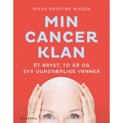 Min Cancer klan: Et bryst, to år og syv uundværlige venner