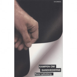 Kampen om sandhederne: Om det kulturelle borgerskabs storhed og fald