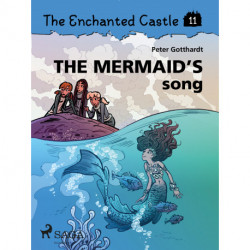 The Enchanted Castle 11 - The Mermaid s Song