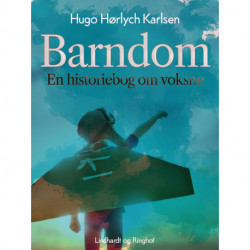 Barndom. En historiebog om voksne