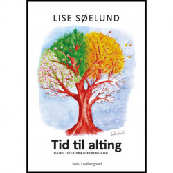 Tid til alting: Haiku over Prædikerens bog