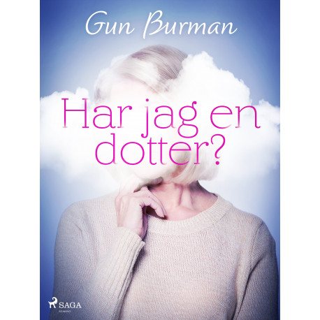 Har jag en dotter?