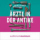 Ärzte in der Antike