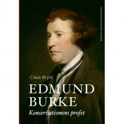 Edmund Burke: Konservatismens profet