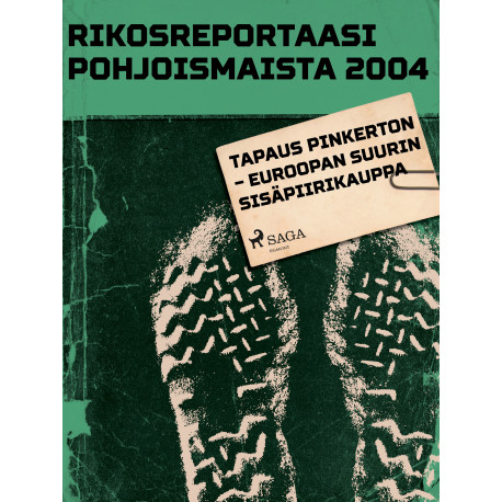 Tapaus Pinkerton – Euroopan suurin sisäpiirikauppa