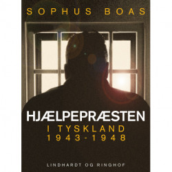 Hjælpepræsten. I Tyskland 1943-1948